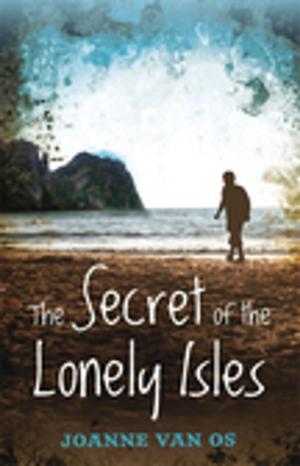 Cover of the book The Secret Of The Lonely Isles by David Murray