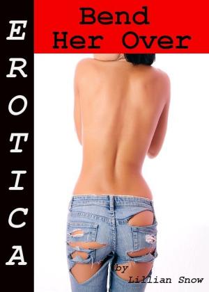 Book cover of Erotica: Bend Her Over, Story Taster