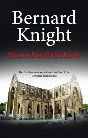 Cover of the book Where Death Delights by June Tate