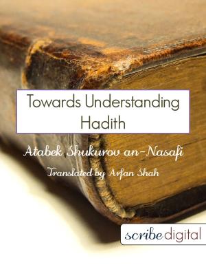 Book cover of Towards Understanding Hadith