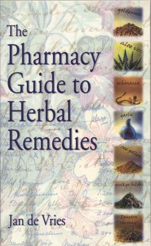 bigCover of the book The Pharmacy Guide to Herbal Remedies by 