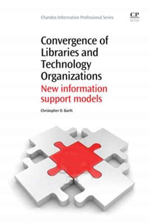 Cover of the book Convergence of Libraries and Technology Organizations by Martin P. Bates