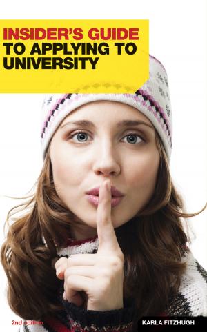 bigCover of the book Insider's Guide to Applying to University by 