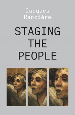 Cover of the book Staging the People by Lydia Millet, Margaret Atwood, Paolo Bacigalupi