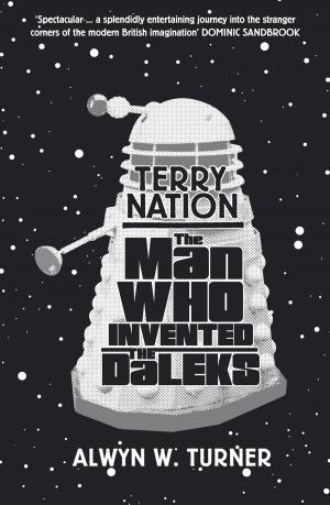 Cover of the book The Man Who Invented the Daleks by Tom Baker