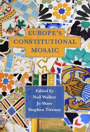Cover of the book Europe's Constitutional Mosaic by Parker Bilal, Conor Fitzgerald, Thomas Mogford, James Runcie, Anne Zouroudi