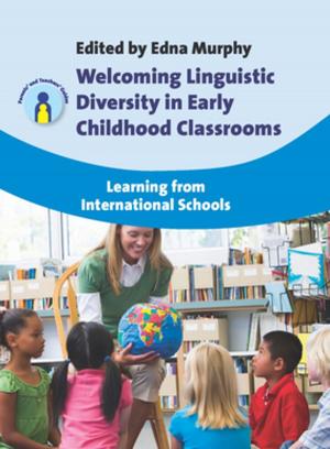 Cover of the book Welcoming Linguistic Diversity in Early Childhood Classrooms by Michael Theune, Bob Broad