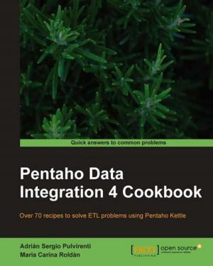 Cover of the book Pentaho Data Integration 4 Cookbook by Giulio Bai