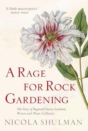 Book cover of A Rage for Rock Gardening