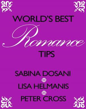 Cover of the book World's best romance tips by Steve Shipside