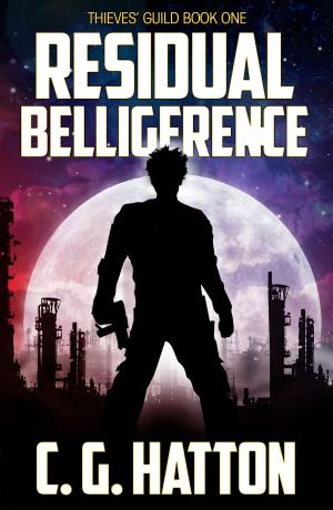 Cover of the book Residual Belligerence (Thieves' Guild: Book One) by Jonathan Traynor