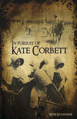 Cover of the book In Pursuit of Kate Corbett by Anne Phillips