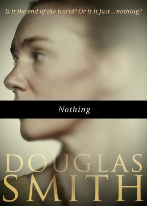 Cover of the book Nothing by Douglas Smith
