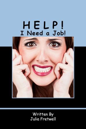 Cover of Help! I Need a Job!
