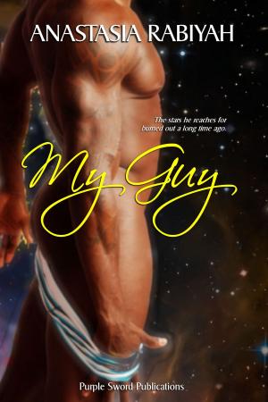 Cover of the book My Guy by Crymsyn Hart, Anastasia Rabiyah