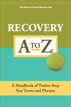 Cover of the book Recovery A to Z by Alan Lyme, David J. Powell, Stephen Andrew
