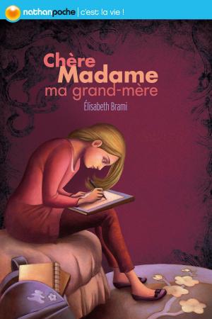 Cover of the book Chère madame ma grand-mère by Claire Gratias