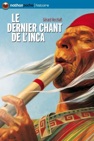 Cover of the book Le dernier chant de l'inca by Cathy Cassidy