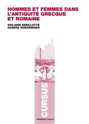Cover of the book Hommes et femmes dans l'Antiquité grecque et romaine by France Farago, Christine Lamotte