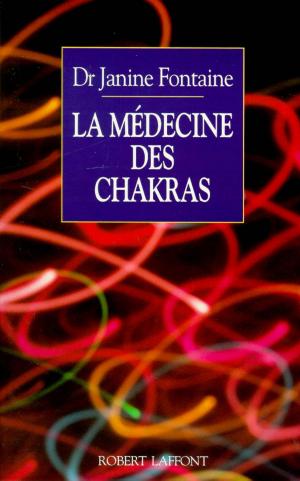 Cover of the book La médecine des chakras by Alexandre VIALATTE