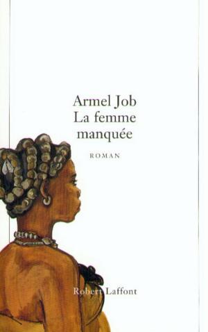Cover of the book La femme manquée by Janine BOISSARD
