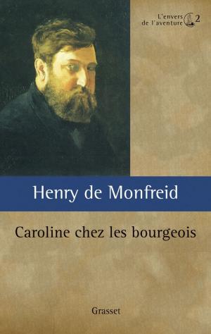 Cover of the book Caroline chez les bourgeois ou L'oncle Locamus by Louis Hémon