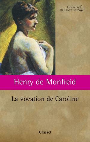 Cover of the book La vocation de Caroline by Jean Giono