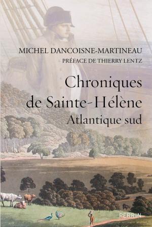Cover of the book Chroniques de Sainte-Hélène by Theresa REVAY