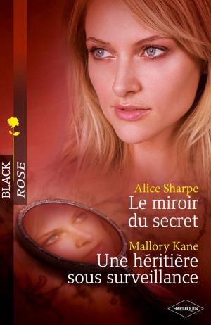 Cover of the book Le miroir du secret - Une héritière sous surveillance by Christine Scott