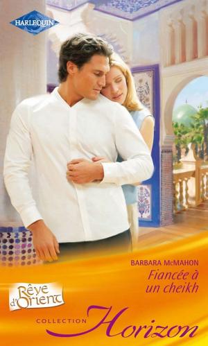Cover of the book Fiancée à un cheikh by Bonnie Vanak
