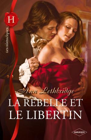 Cover of the book La rebelle et le libertin by C.H. Admirand