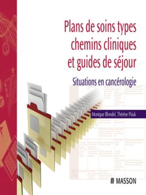 Cover of the book Plans de soins types, chemins cliniques et guides de séjour by Linda Anne Silvestri, PhD, RN, Angela Silvestri, MSN, RN