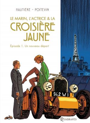 Cover of the book Le marin, l'actrice et la croisière jaune T01 by Eric Bourgier, Fabrice David
