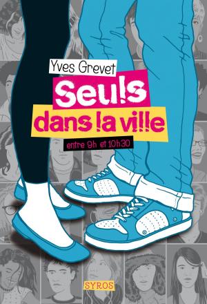 Book cover of Seuls dans la ville entre 9h et 10h30