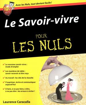 Cover of the book Le Savoir-vivre Pour les Nuls by Gail BRENNER, Claude RAIMOND