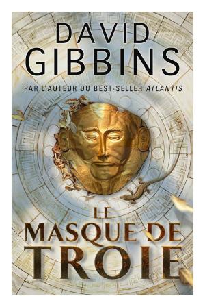 Cover of the book Le masque de Troie by Christopher HODAPP, Philippe BENHAMOU