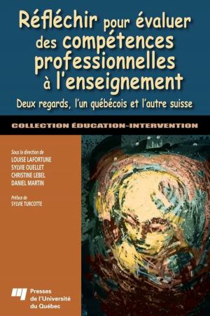 Cover of the book Réfléchir pour évaluer des compétences professionnelles à l’enseignement by Juan-Luis Klein, Frédéric Lasserre