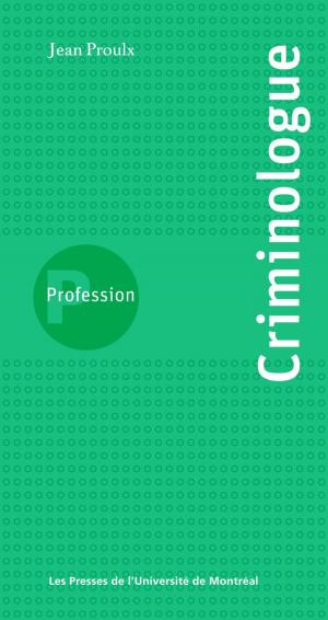 Cover of the book Profession criminologue by Gérald Domon, Julie Ruiz