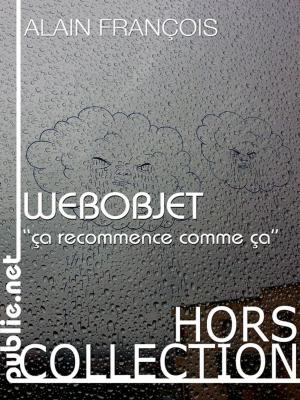 Cover of the book WEBOBJET (ça recommence comme ça) by Elias Jabre