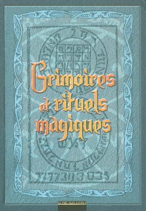Cover of the book Grimoires et rituels magiques by Robert HARRIS
