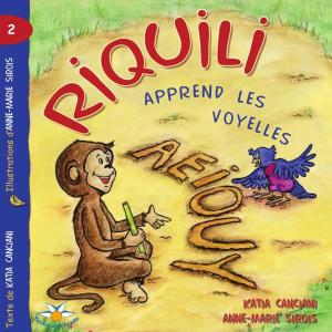 Book cover of Riquili apprend les voyelles