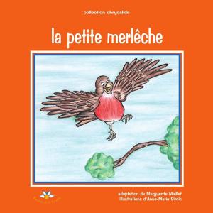 Cover of the book La petite merlêche by Adéline Lavigne Toussaint, groupe Art et Amitié