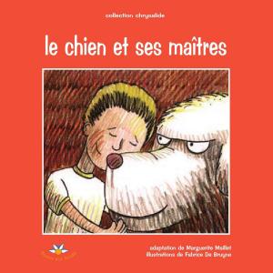 Cover of the book Le chien et ses maîtres by Claire Matteau