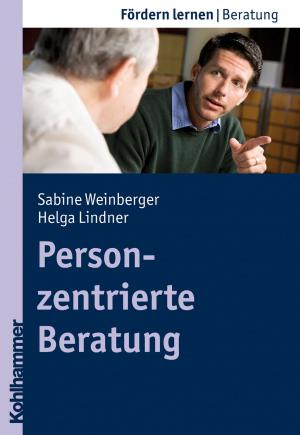 Cover of the book Personzentrierte Beratung by Matthias Blessing
