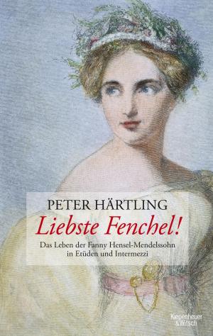Cover of the book Liebste Fenchel! by Thomas Hettche