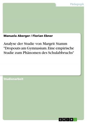 Cover of the book Analyse der Studie von Margrit Stamm 'Dropouts am Gymnasium. Eine empirische Studie zum Phänomen des Schulabbruchs' by Renate Wedel