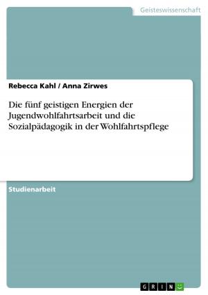 Book cover of Die fünf geistigen Energien der Jugendwohlfahrtsarbeit und die Sozialpädagogik in der Wohlfahrtspflege