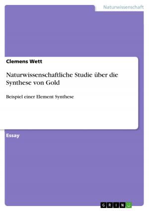 Cover of the book Naturwissenschaftliche Studie über die Synthese von Gold by Richard Schwär