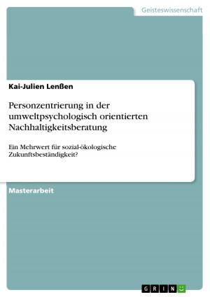 Cover of the book Personzentrierung in der umweltpsychologisch orientierten Nachhaltigkeitsberatung by Anja Rudolph