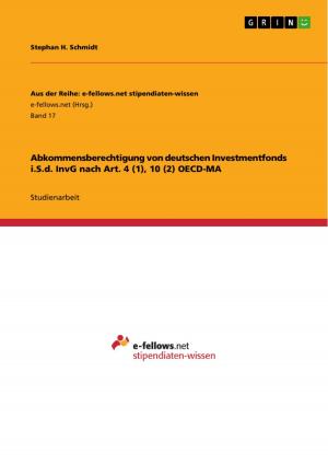 Book cover of Abkommensberechtigung von deutschen Investmentfonds i.S.d. InvG nach Art. 4 (1), 10 (2) OECD-MA